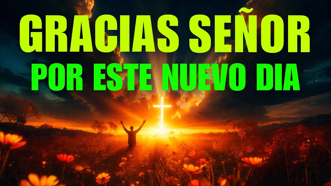 Oración de la Mañana: Entrega tu día a Dios con Propósito y Fe ☀️🙏