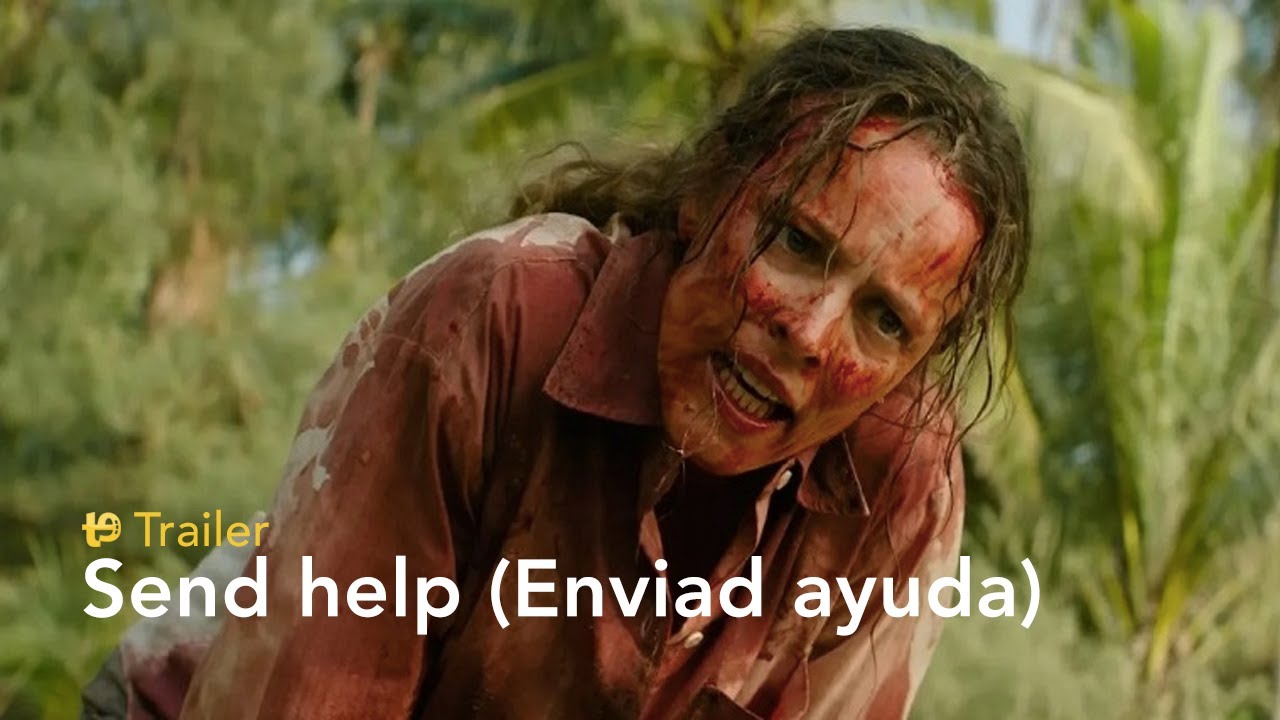 Send help (Enviad ayuda) - Trailer final espa&ntilde;ol