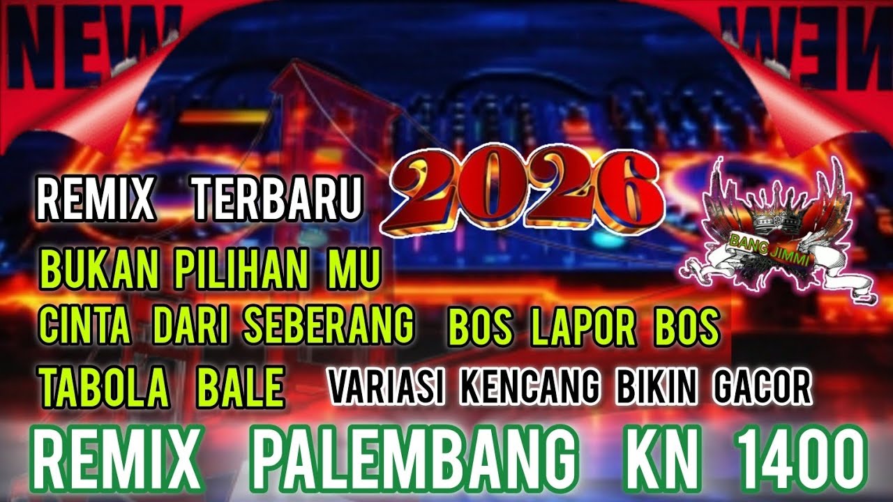 REMIX PALEMBANG TERBARU 2026‼️BUKAN PILIHAN MU X CINTA DARI SBERANG‼️VARIASI KENCANG BIKIN GACOR
