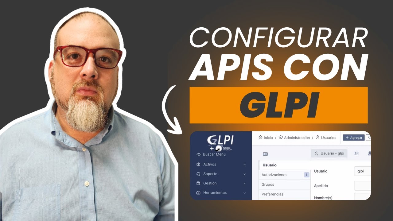 ¿Cómo se configuran las APIS en GLPI ? Te lo mostramos #globalsoft #glpi