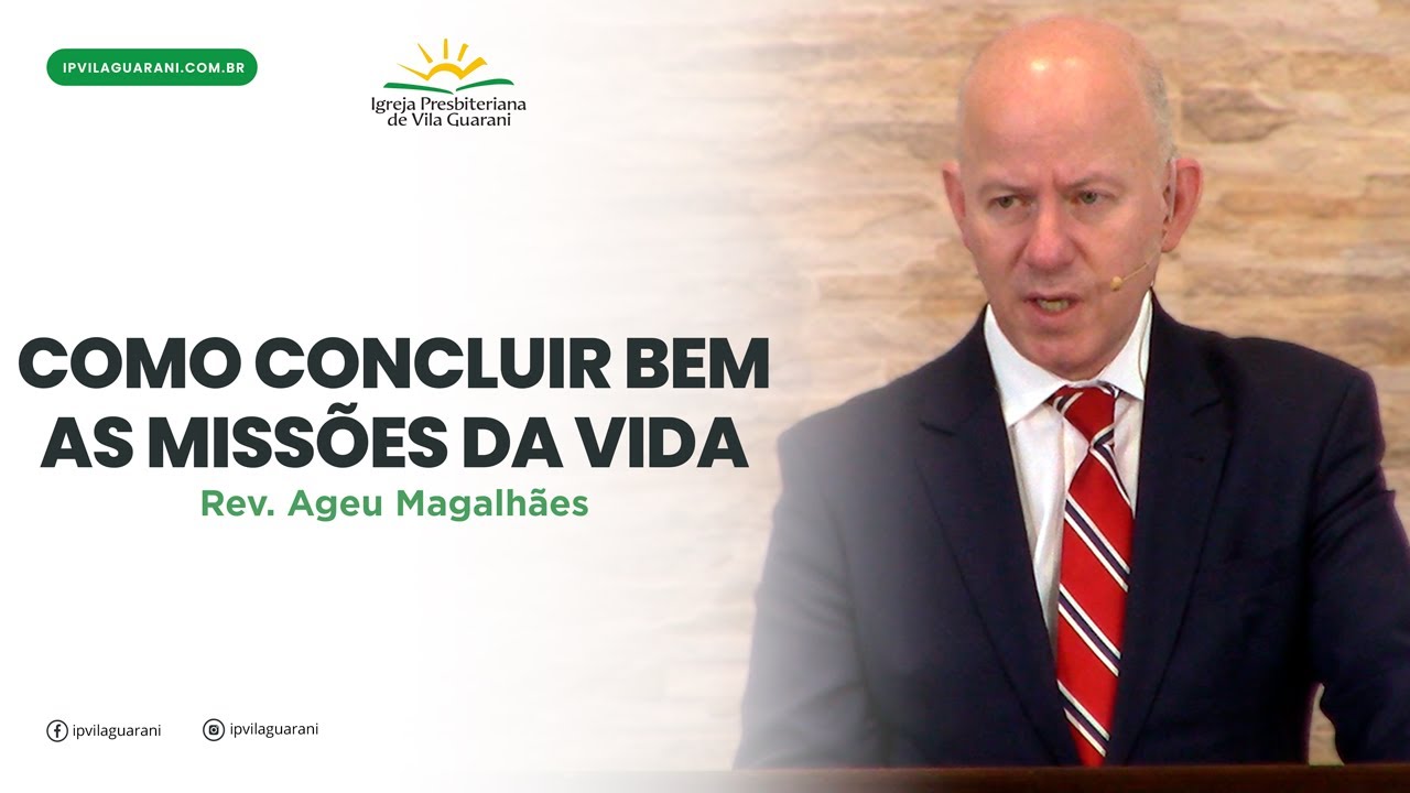 Como concluir bem as missões da vida - Êxodo 39:32 a 43 | Rev Ageu Magalhães