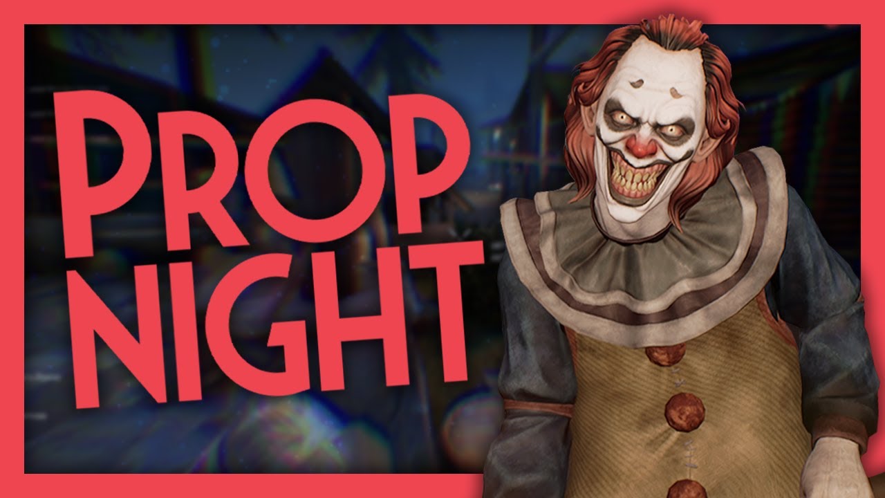 Propnight [071] - Clown Gameplay (No Commentary)