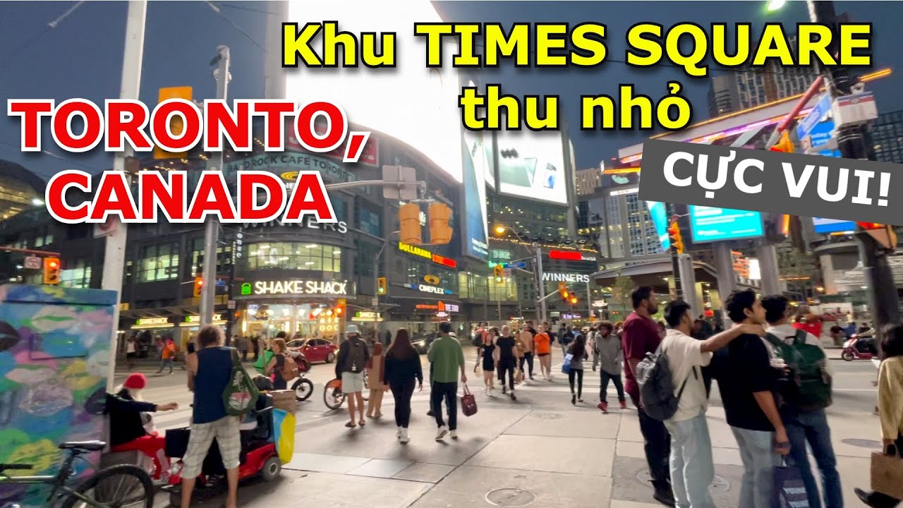 KHU SHOPPING MALL SIÊU TO Ở TIMES SQUARE THU NHỎ CỰC VUI VỀ ĐÊM Ở TORONTO, CANADA