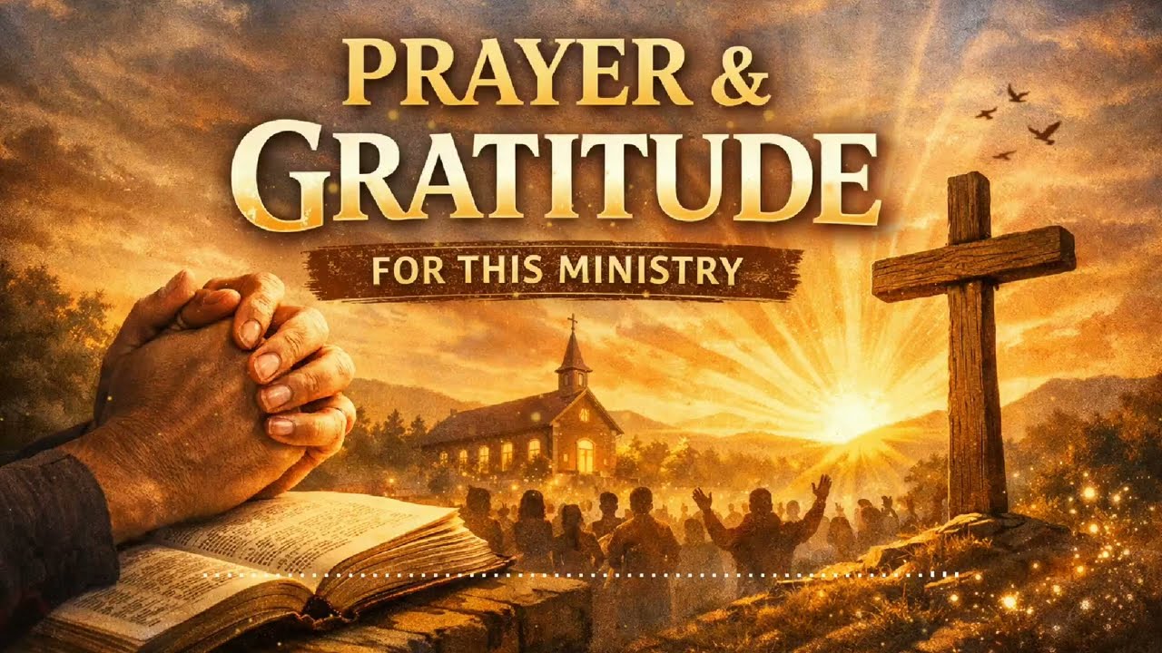 Prayer And Gratitude For This Ministry