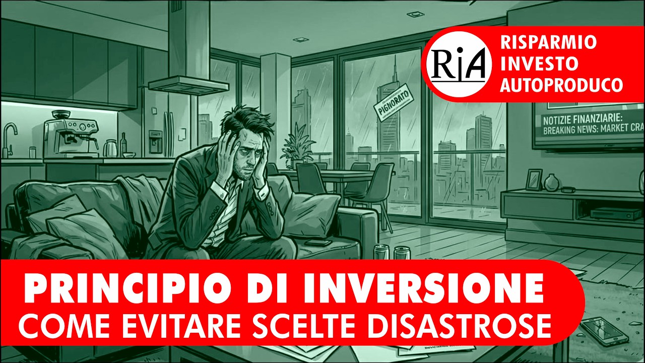 Principio di inversione per Evitare Scelte Disastrose nella vita