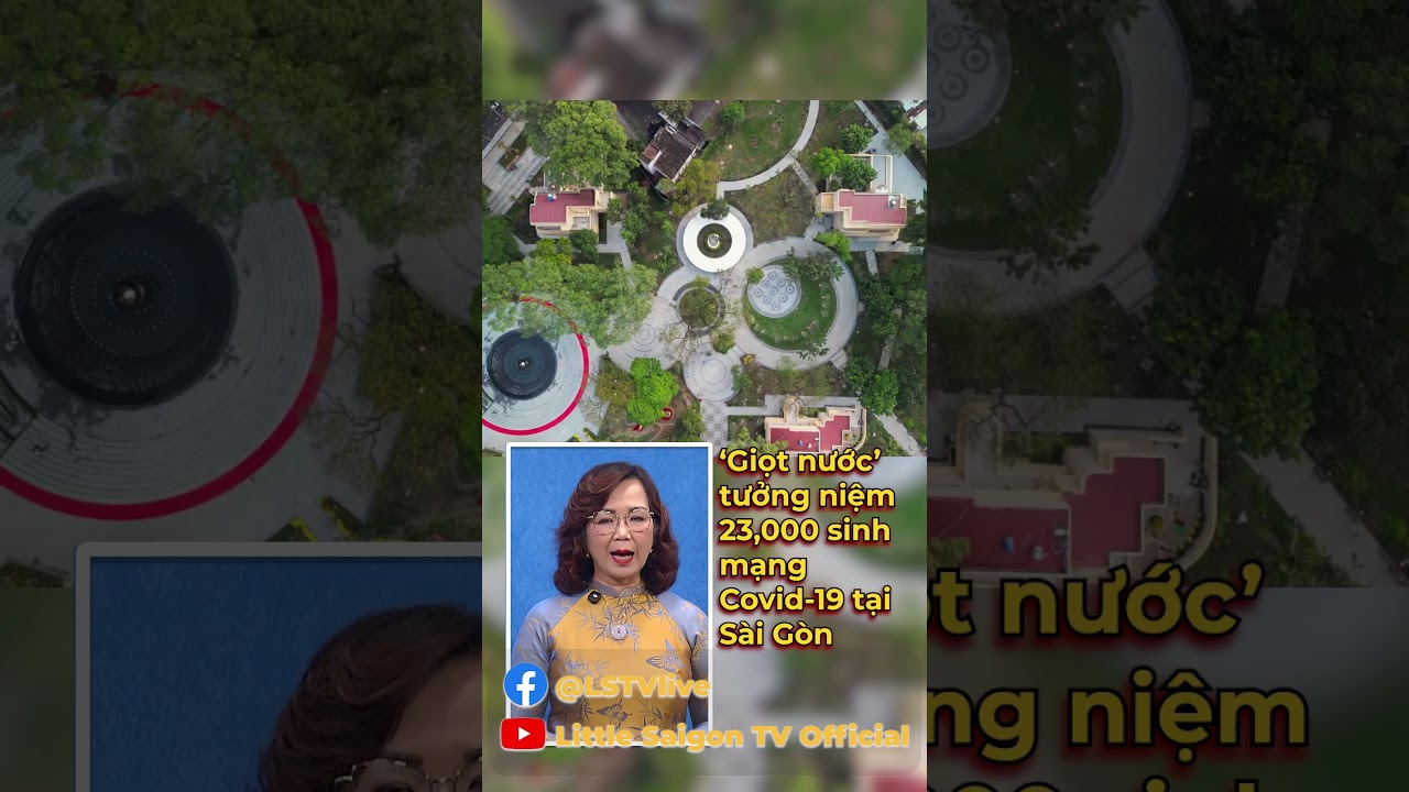 &lsquo;Giọt nước&rsquo; tưởng niệm 23,000 sinh mạng Covid-19 tại S&agrave;i G&ograve;n