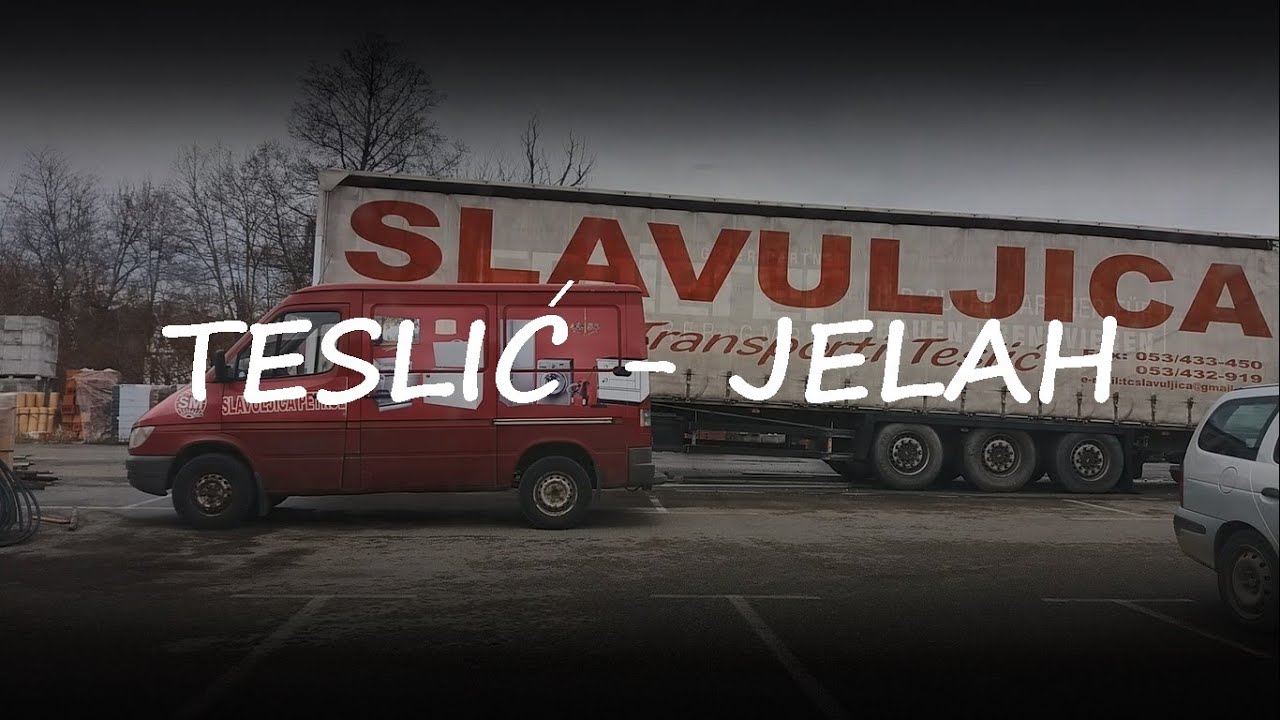 Teslić - Jelah || Vožnja