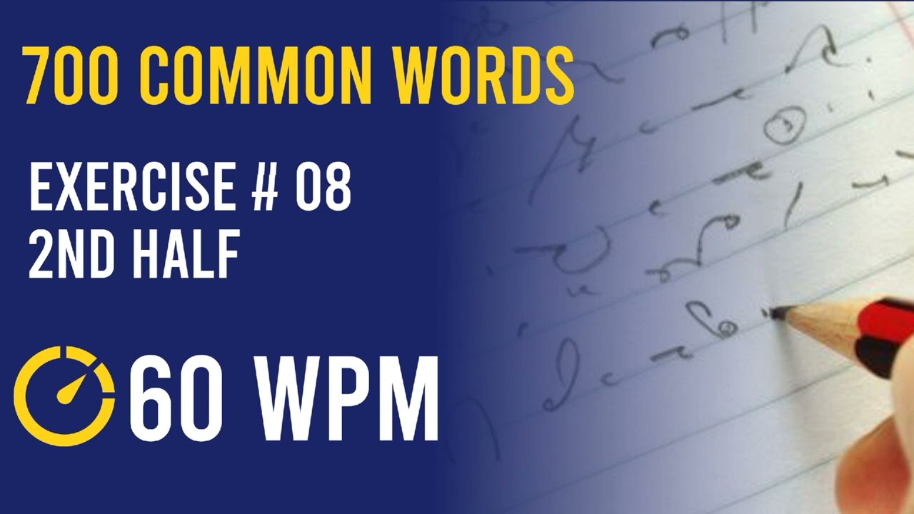 700 common words || exercise no 8  || 2nd half || 60 wpm.