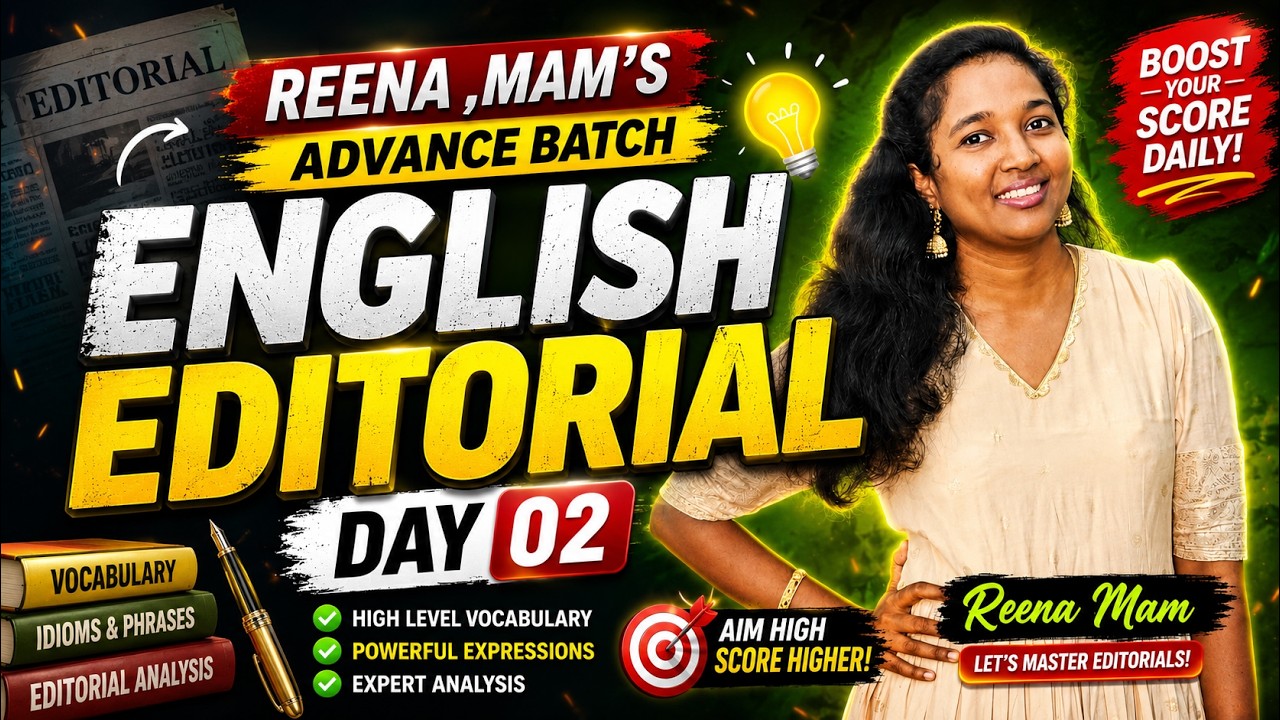 ENGLISH EDITORIAL | DAY 02 | REENA MAM'S ADVANCE BATCH