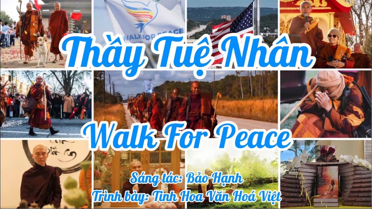 A Song For Walk For Peace - Thầy Pannakara Tuệ Nhân (Venerable Bikkhu Pannakara Tue Nhan)