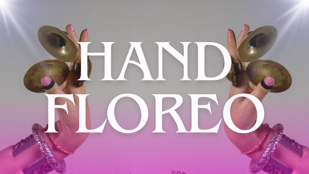 HAND FLOREO/ WRIST ROTATION 