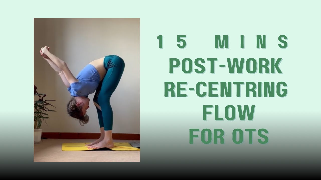 Gentle Flow After Work: 15-Minute Yoga for OTs