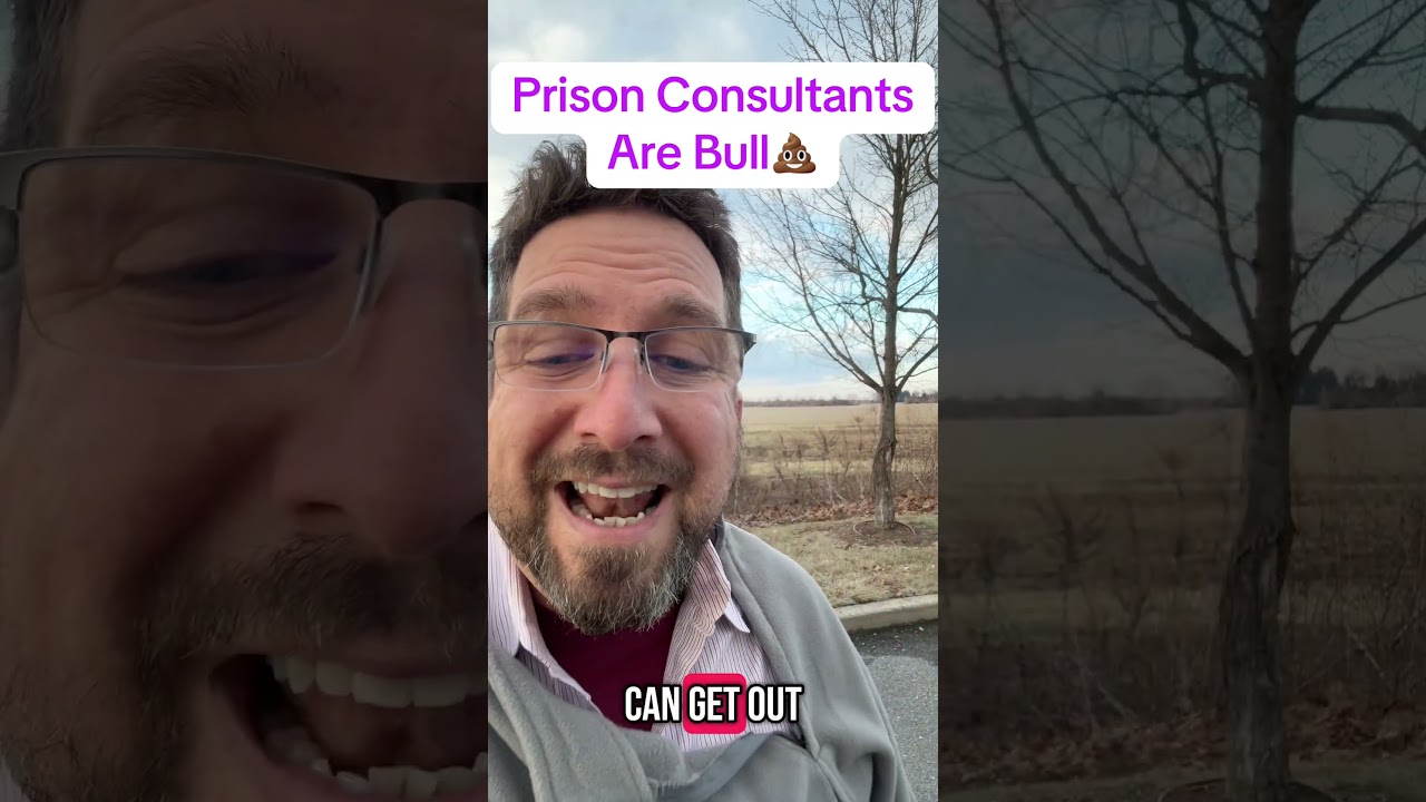 Prison Consultants Are Bull💩!