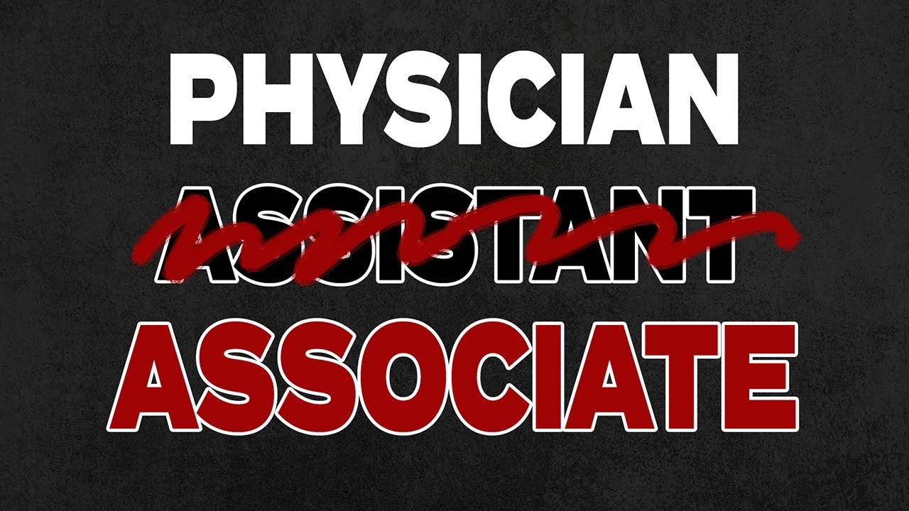 The NAME CHANGE: Physician “Assistant” to “Associate” // PA Startup