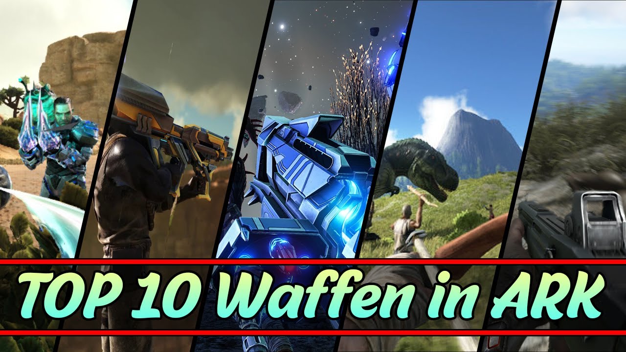 Top 10 Waffen in ARK Survival Evolved | Das sind meine Favoriten