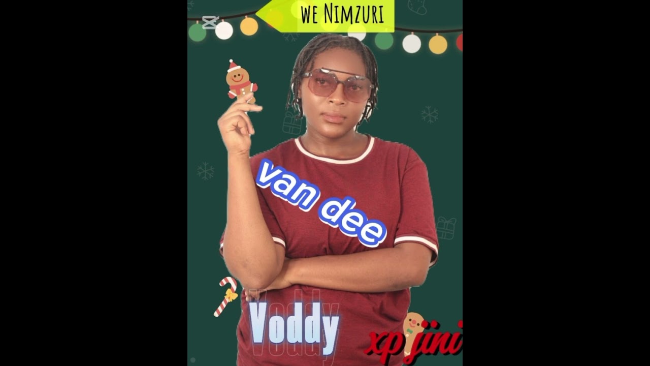 Vanny dee ft Voddy music_We ni Mzuri..xp prod
