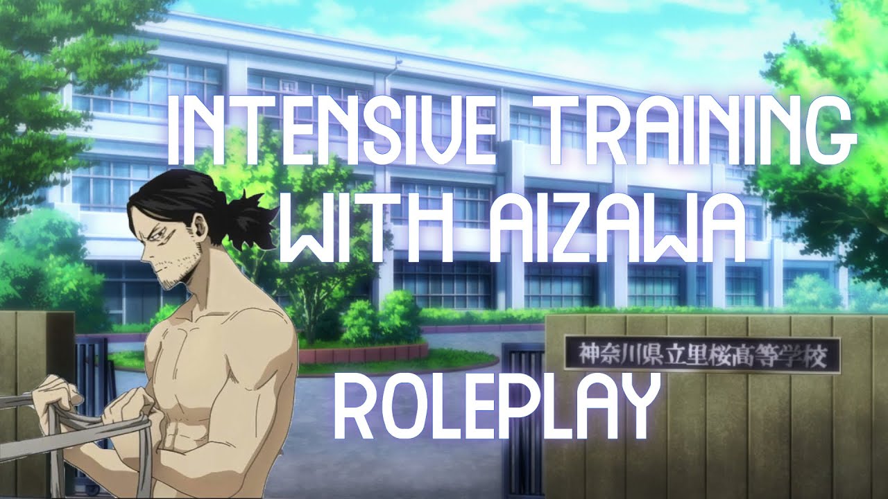 #ROLEPLAY | INTENSIVE TRAINING WITH AIZAWA (Pt.1) | Zenken🔥