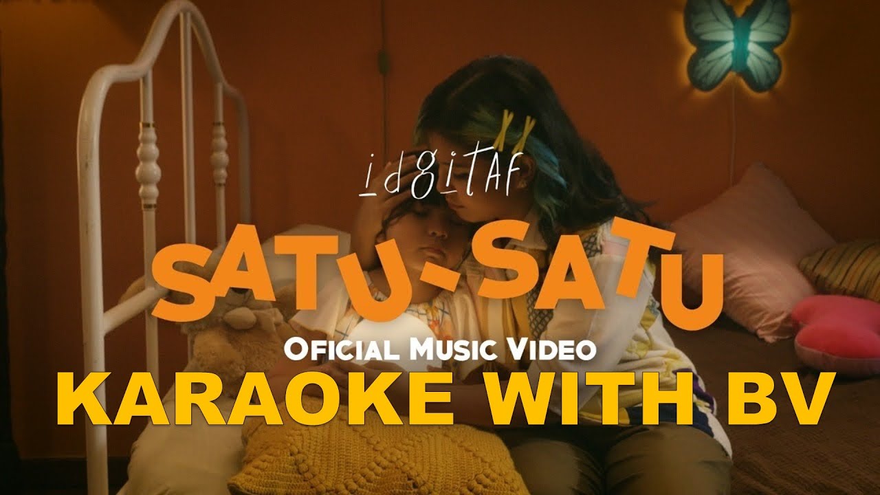 Idgitaf - Satu Satu ( Karaoke With Backing Vocal ) | Instrumental High Quality