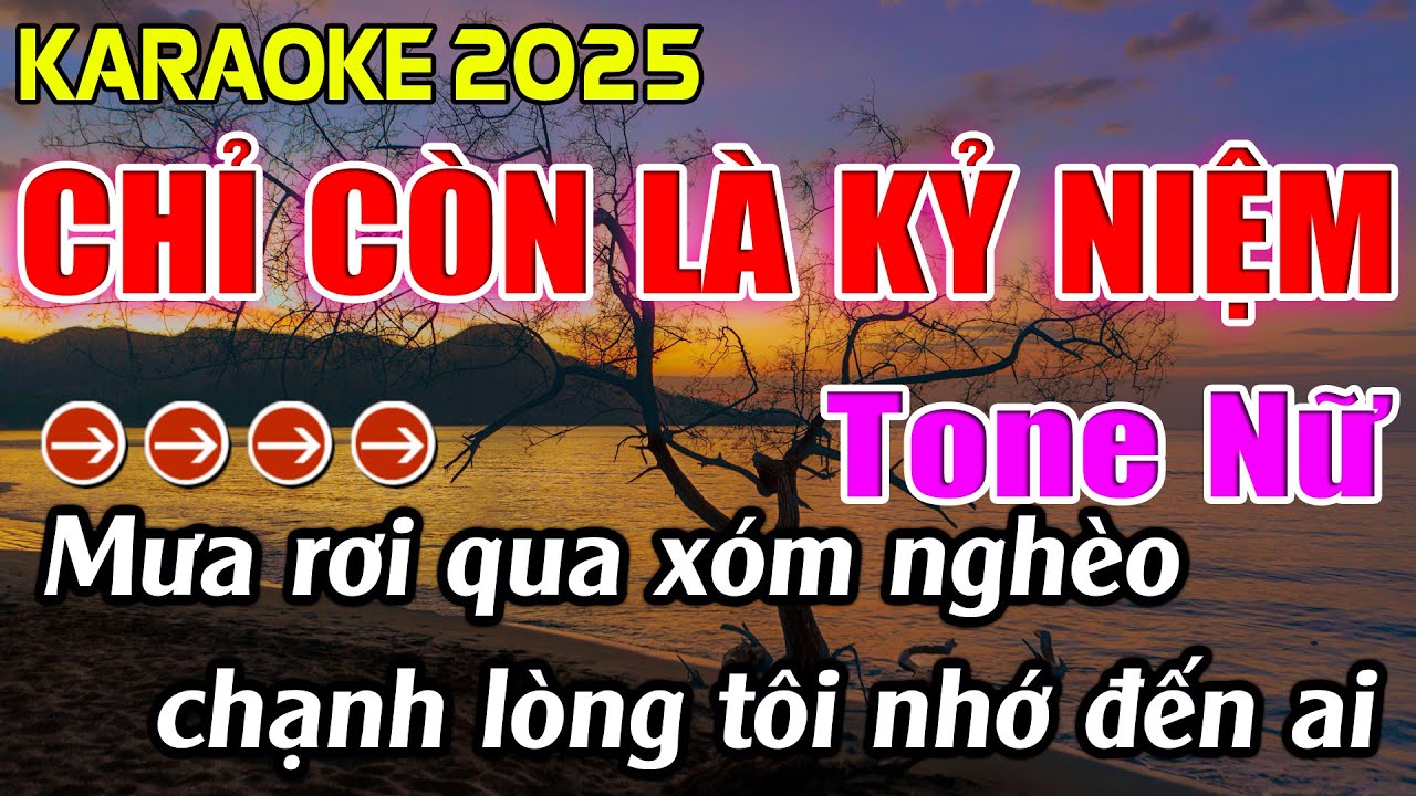 Chỉ Còn Là Kỷ Niệm Karaoke Tone Nữ Karaoke Hoàng Giang 62