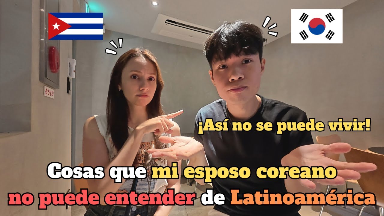 Mi esposo coreano habla sobre lo que no le gusta de Latinoamérica 🤯