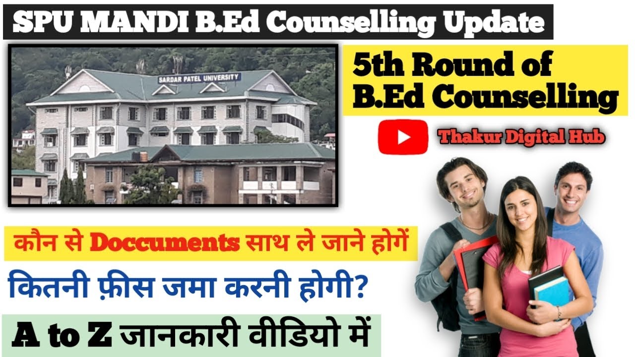 SPU Mandi B.Ed 5th Counselling 2025 | Full Details | Required Documents & Fees
