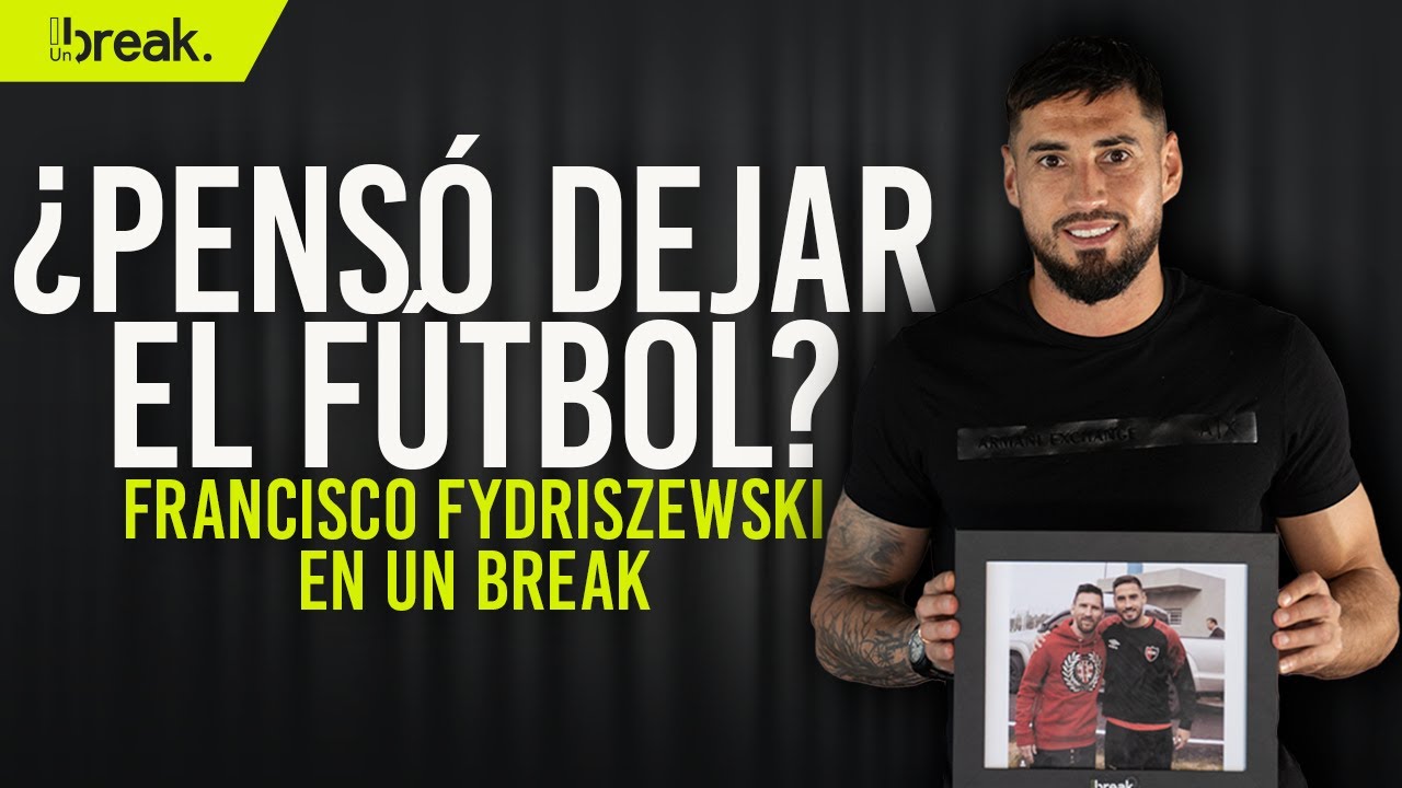 &iquest;Por qu&eacute; debut&oacute; tan tarde? 🇦🇷 Francisco Fydriszewski en Un Break