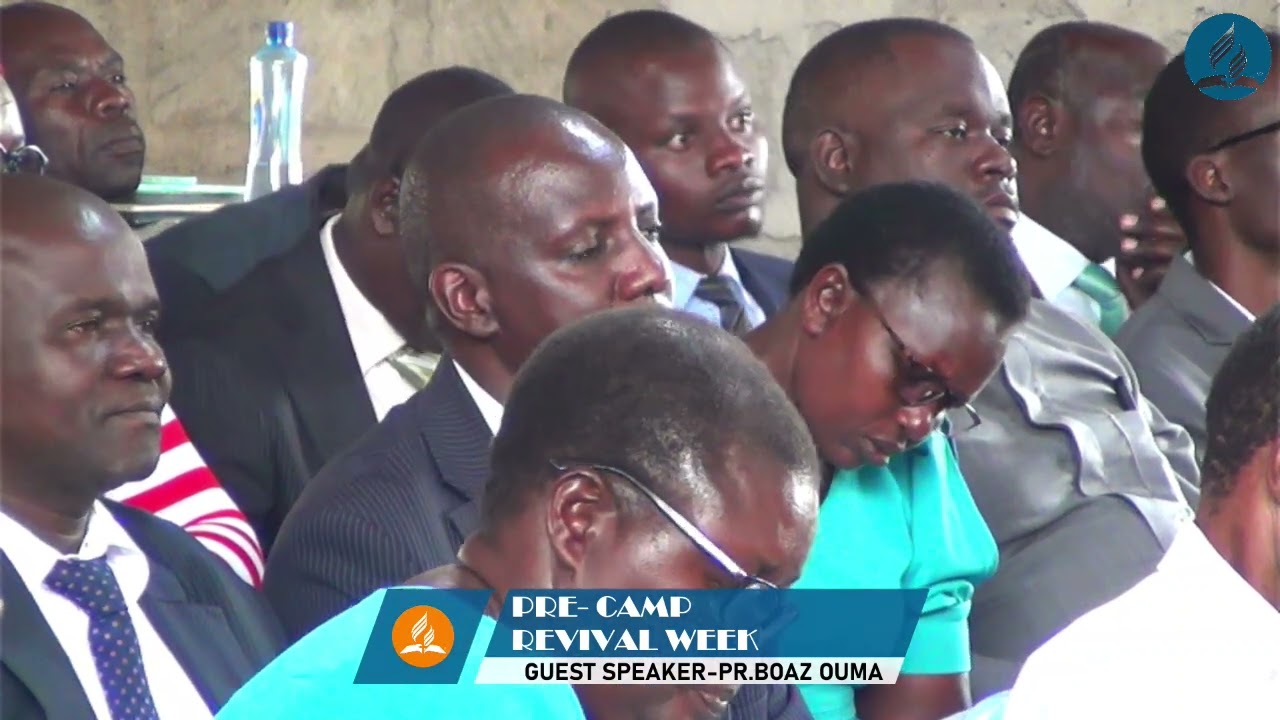 PR. BOAZ OUMA // WEST KENYA UNION CFO//PRE-CAMP & REVIVAL WEEK