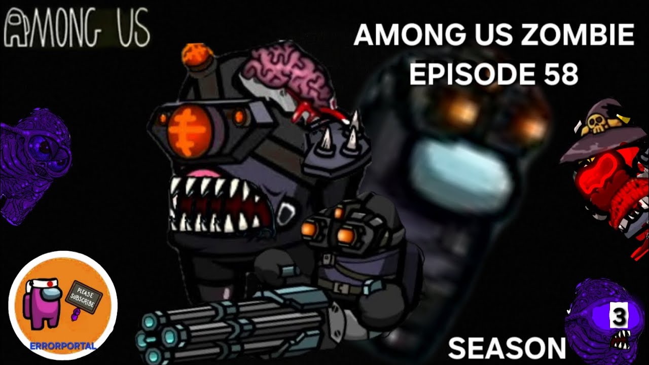 AMONG US ZOMBIE EPISODE 58 SEASON 3 (BLACK BOSS AND RODETRI-VAGER RETURNS) || AMONG US