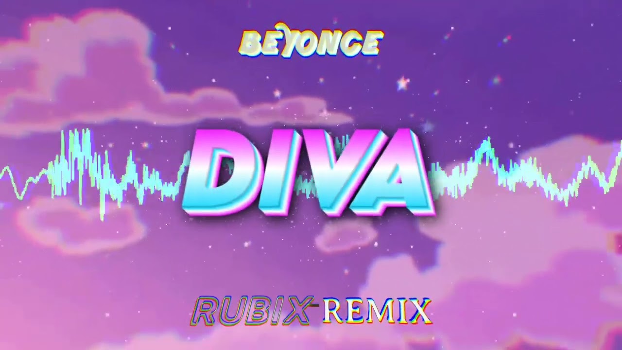 BEYONCE - DIVA (RUBIX BOOTLEG)