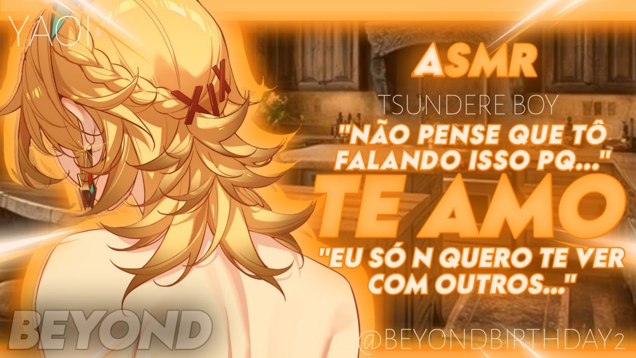 [ASMR] - TSUNDERE AFIM DE V0C3 - [ROLEPLAY] [YAOI] [BEYOND]