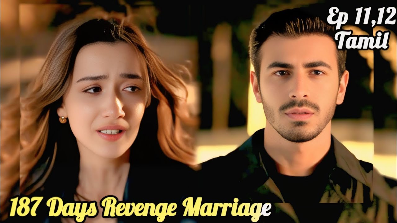 Arafta Turkish Series Ep 11,12 | Love vs Revenge | Tamil Explanation And Tamil Review 