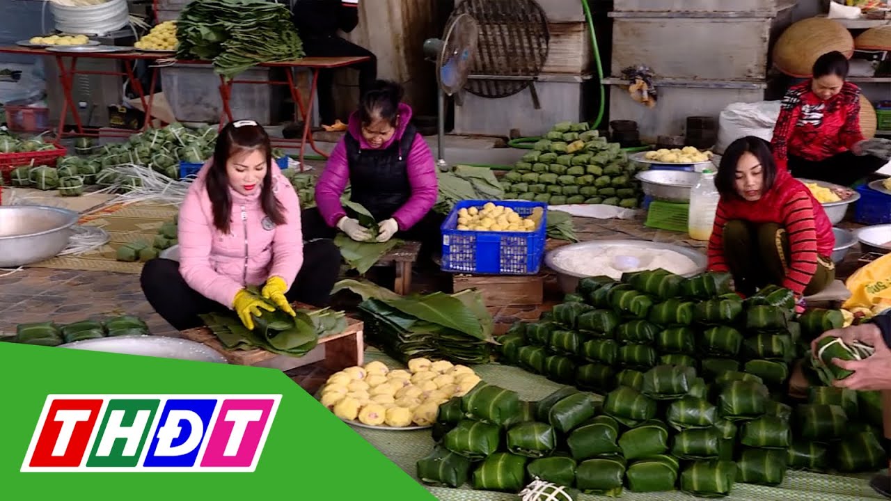 Thị trường bánh chưng sôi động vụ Tết | THDT