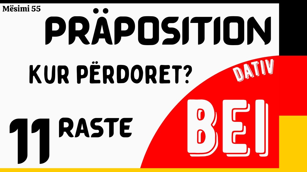 Präposition BEI- Parafjala BEI- Mësimi 55