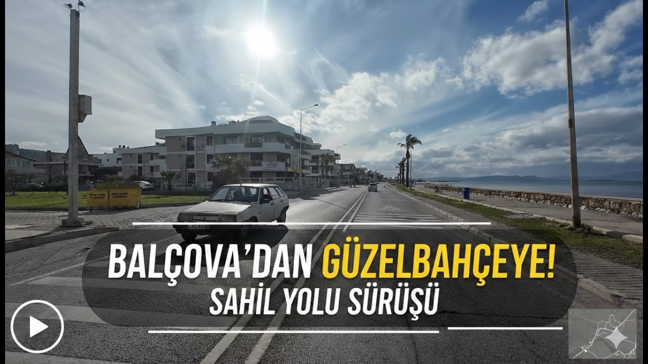 Balçova'dan Güzelbahçe'ye: İzmir'in Şehir Yollarında Keyifli Sürüş