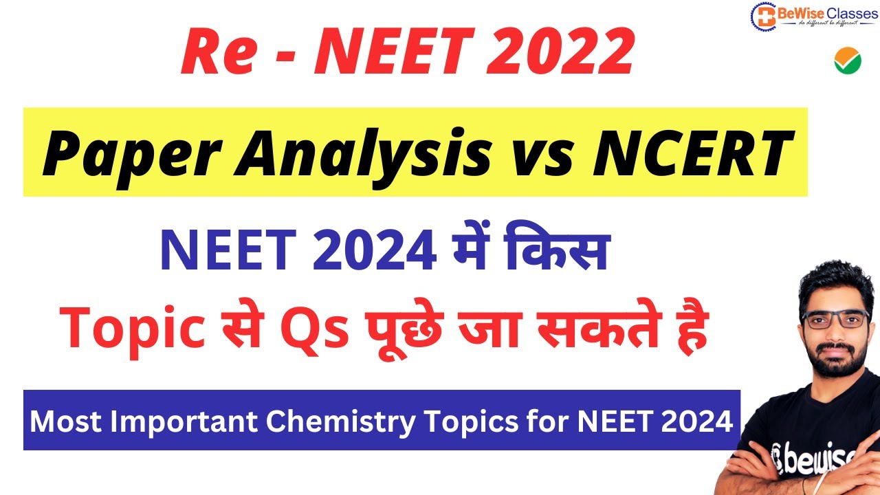 Re-NEET 2022 Paper Analysis vs NCERT | Most Important Chemistry Topics for NEET 2024 by Sunil Sir