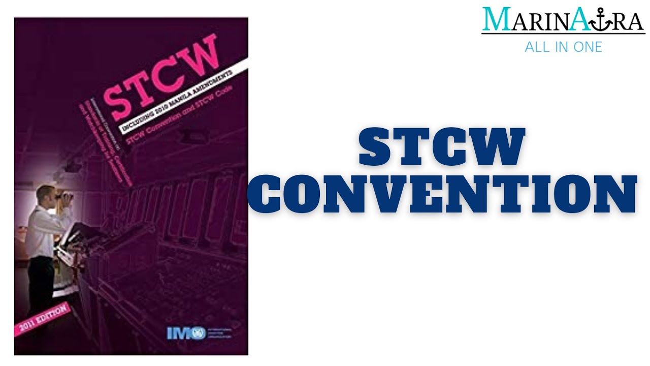 STCW Convention | Four pillars of Maritime Industry