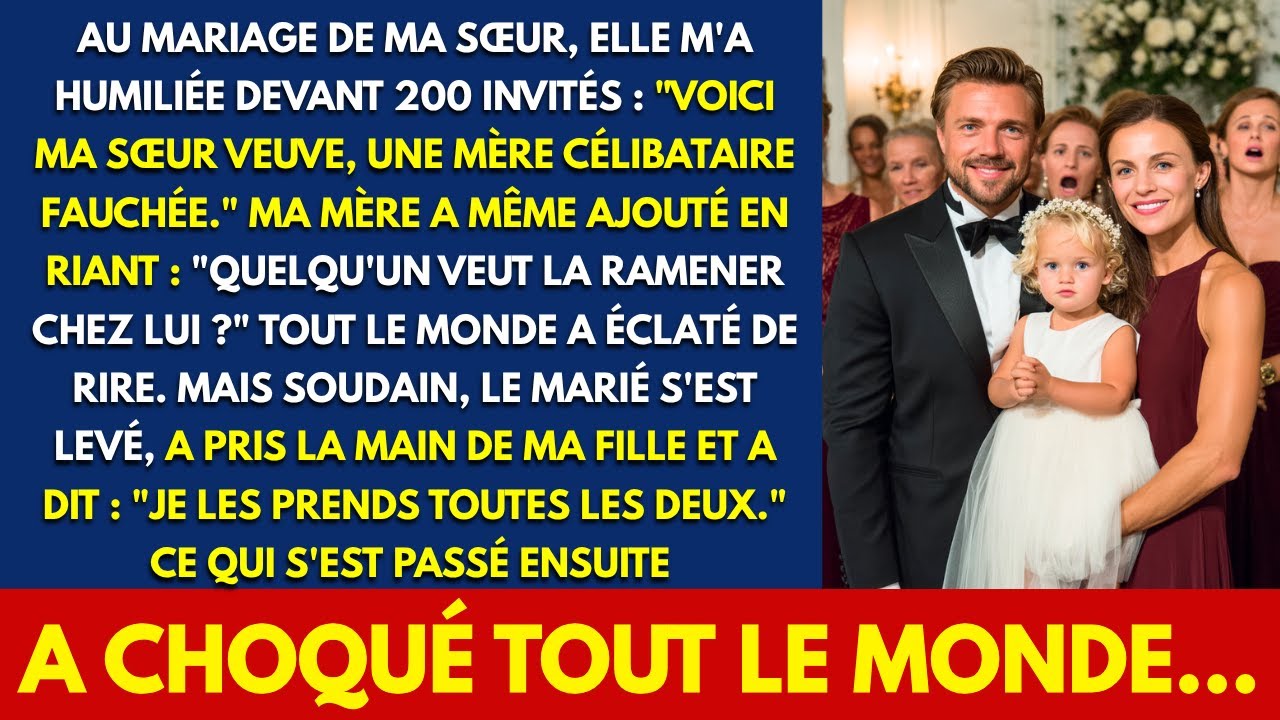 AU MARIAGE DE MA SŒUR, ELLE M'A HUMILIÉE DEVANT 200 INVITÉS : 