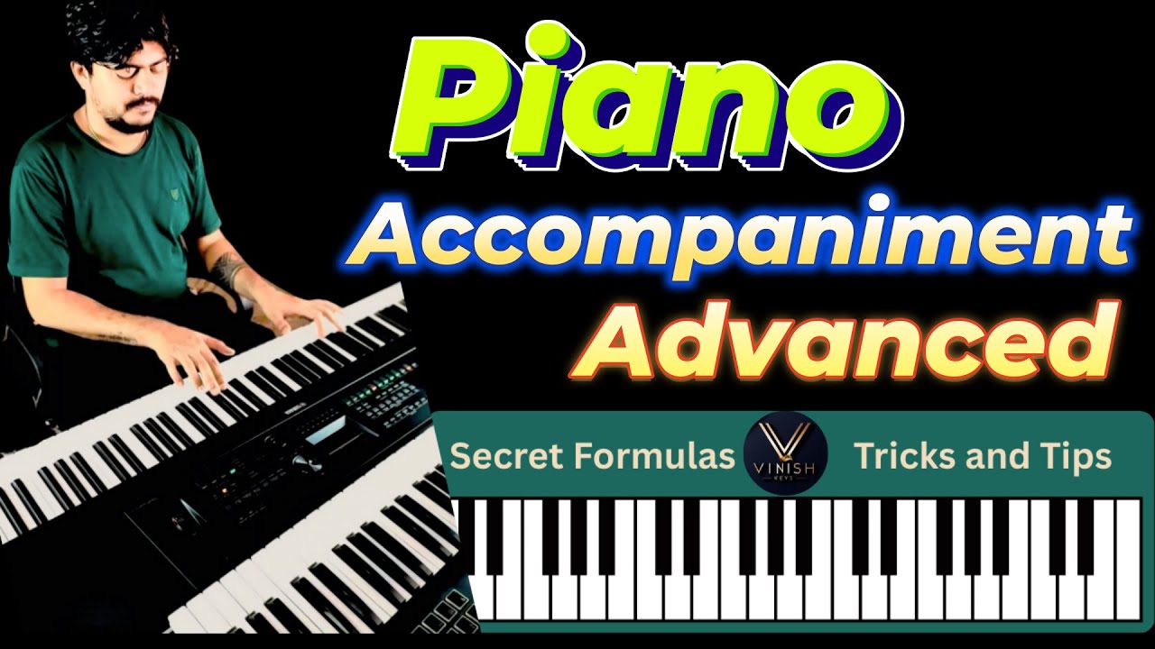 Advanced Level Accompaniment Style  | Vinish Keys Piano Tutorial | Pro Piano Tips in Hindi