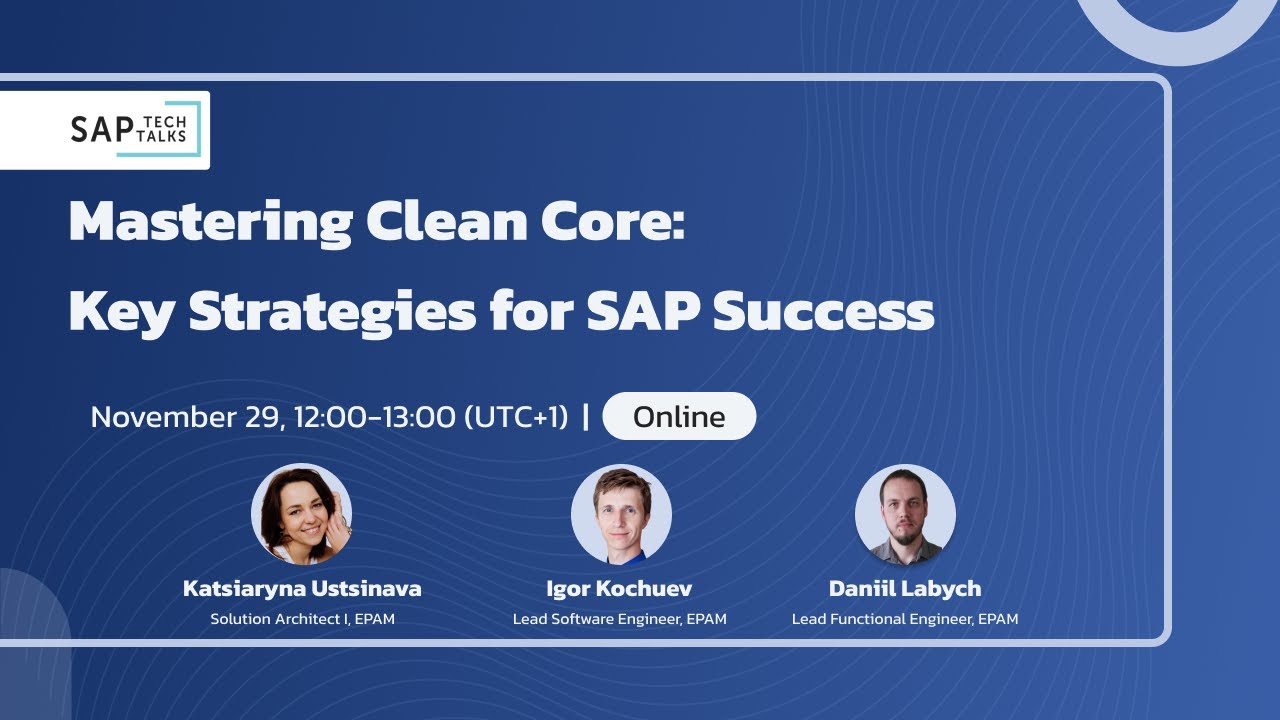 Mastering Clean Core: Key Strategies for SAP Success