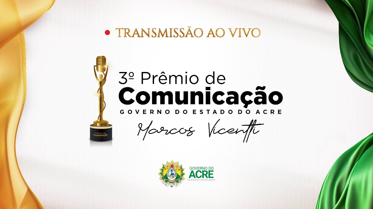 3º Prêmio de Comunicação do Governo do Estado do Acre - Marcos Vicentti