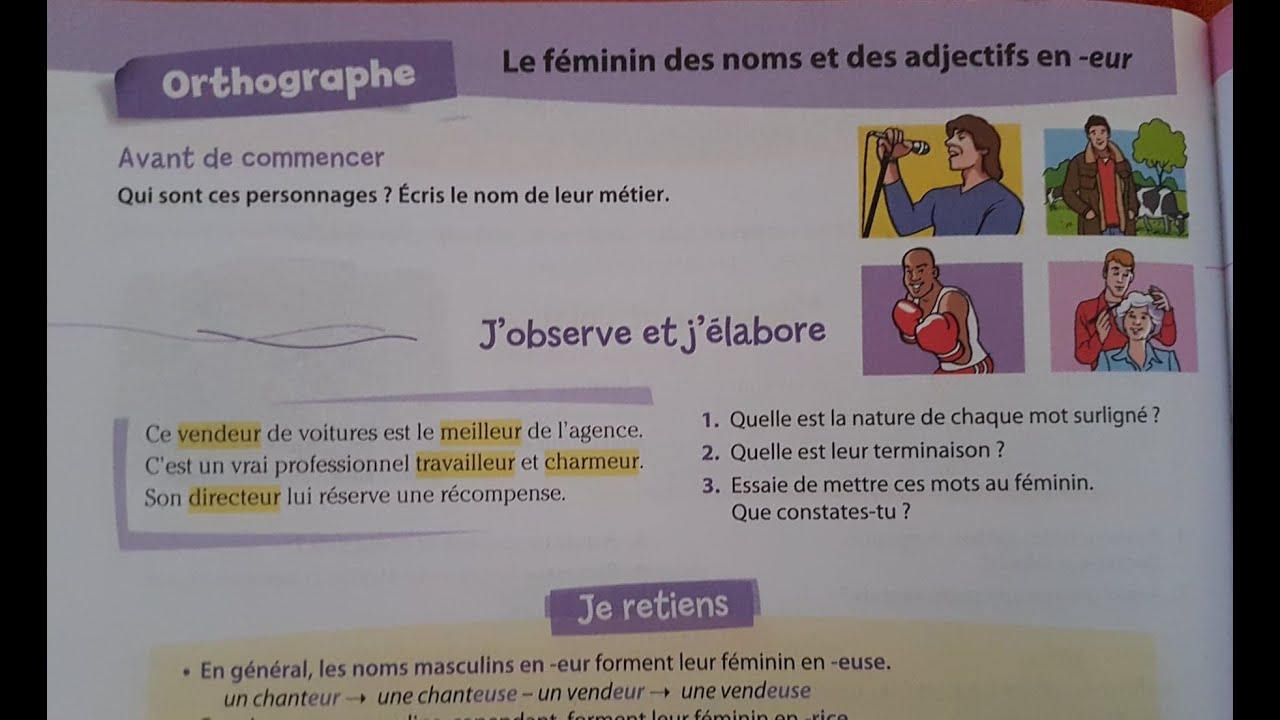 Unité 9 /Orthographe : Le féminin des noms et des adjectifs en eur page100