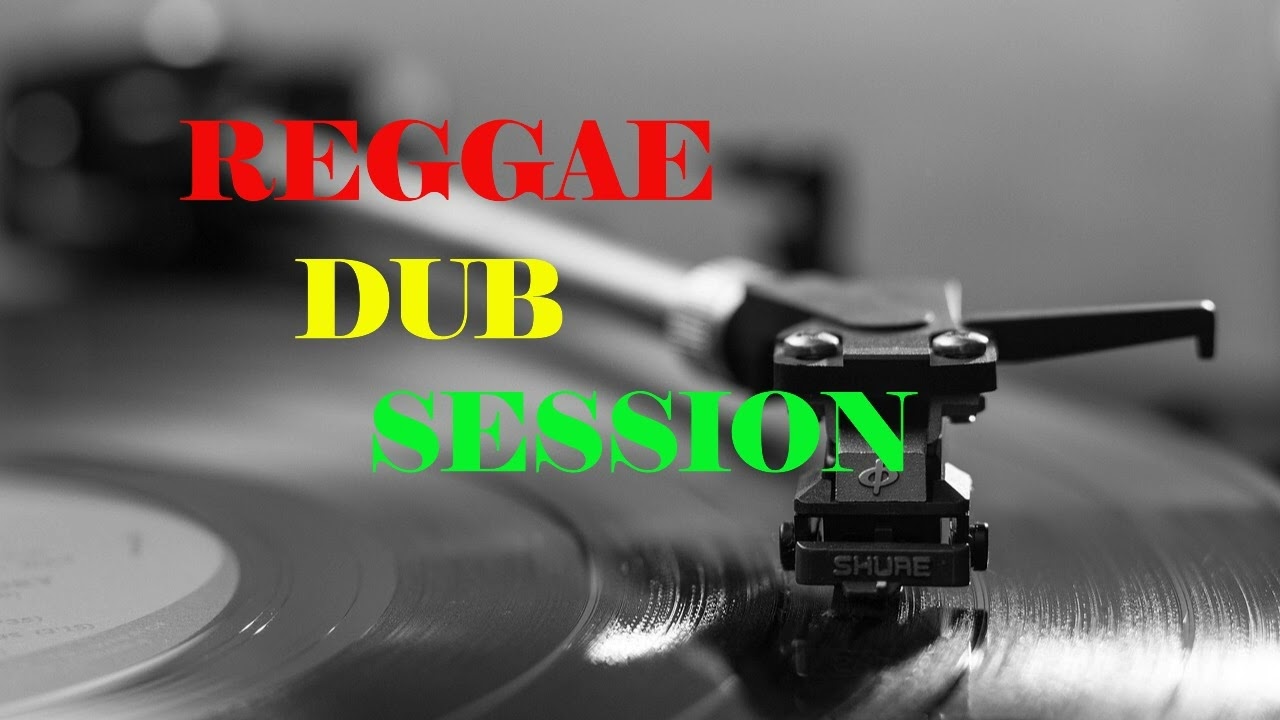 REGGAE DUB SESSION