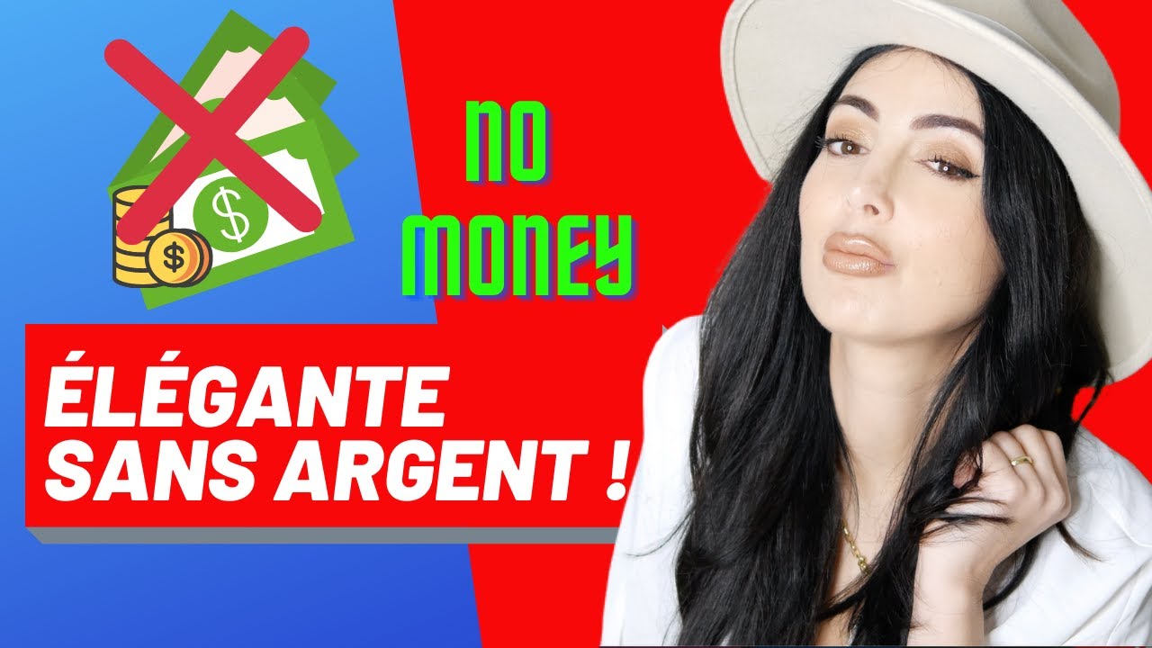 Comment être élégante sans argent   conseils mode 100% gratuits   Girlboss   empowerment coaching