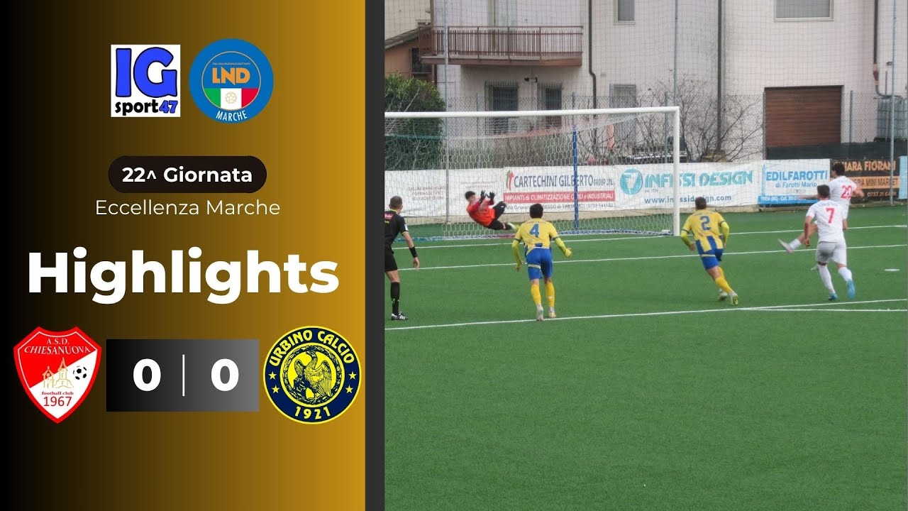 Chiesanuova-Urbino 0-0 (Eccellenza Marche)