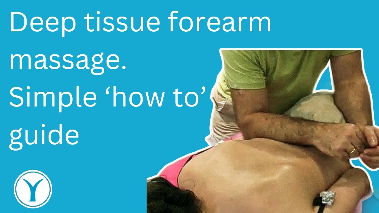 Deep tissue massage. Simple guide to forearm techniques.
