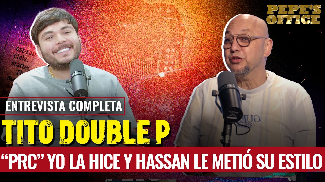 TITO DOUBLE P: Yo no TENÍA MÁS que CINCO ROLAS GRABADAS y todas fueron PUT4Z0S | Pepe's Office