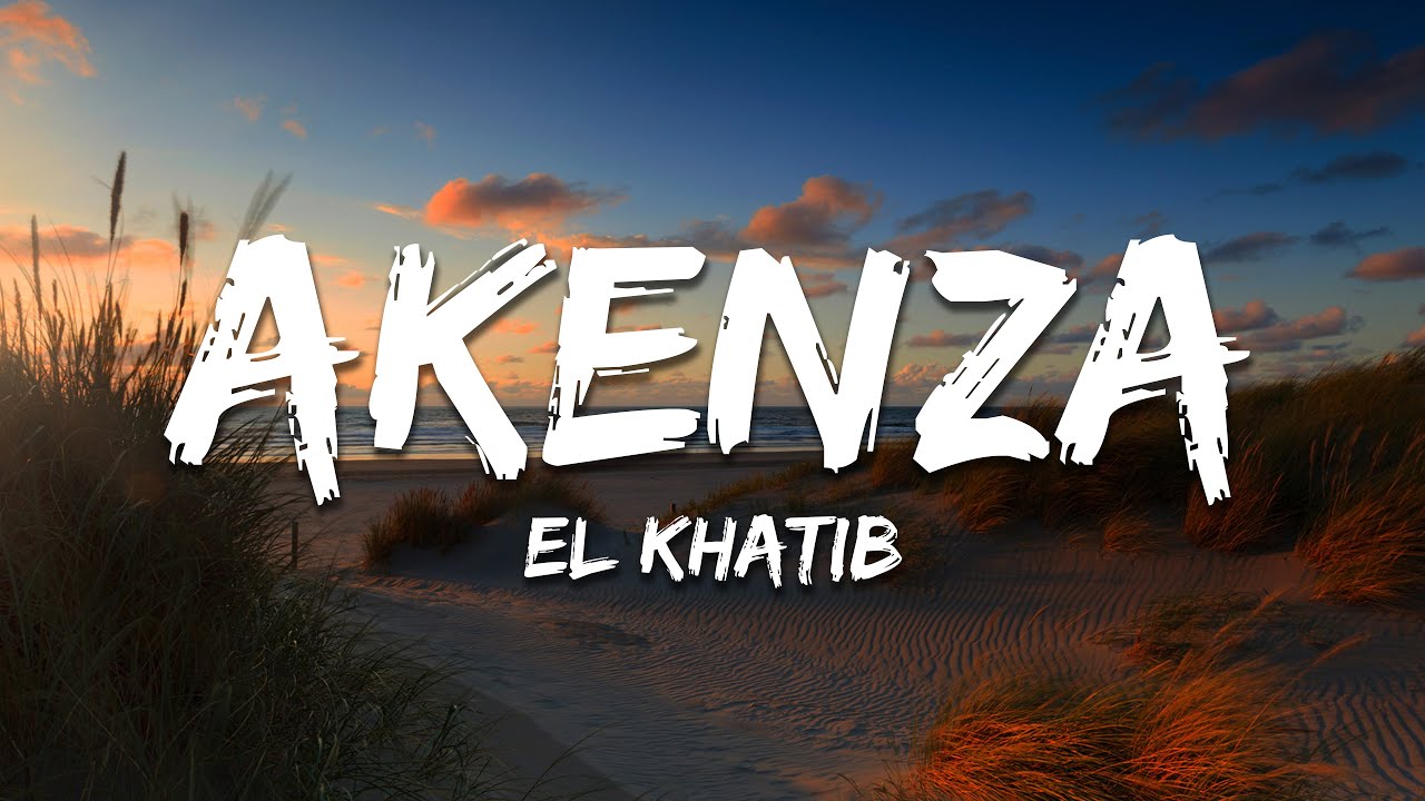 El Khatib - Akenza