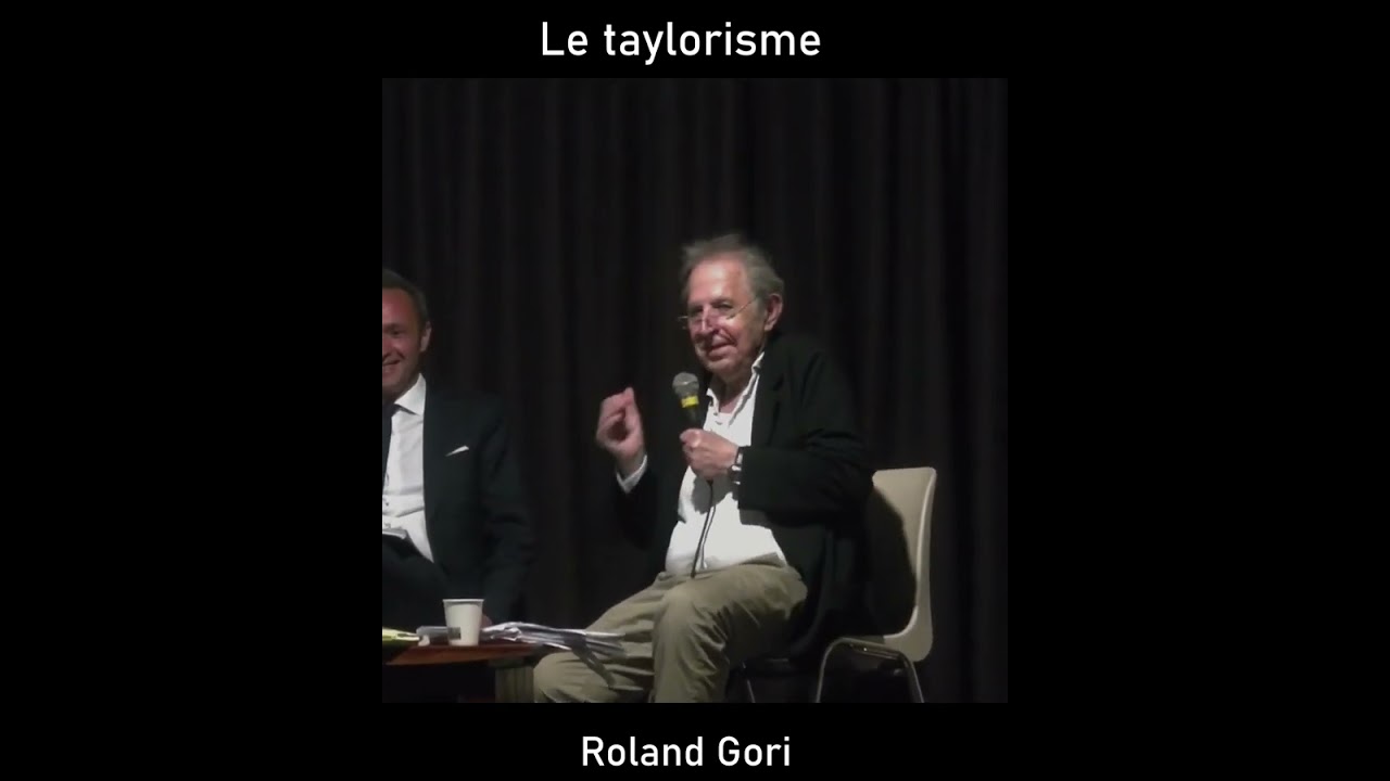 Le taylorisme - Roland Gori