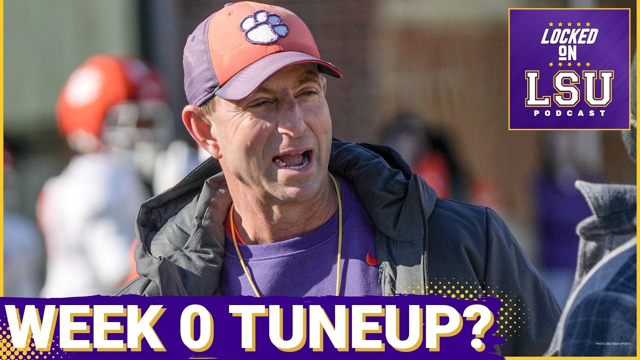 Clemson Wanted a Warm-Up… The NCAA Said No. Did LSU Benefit?