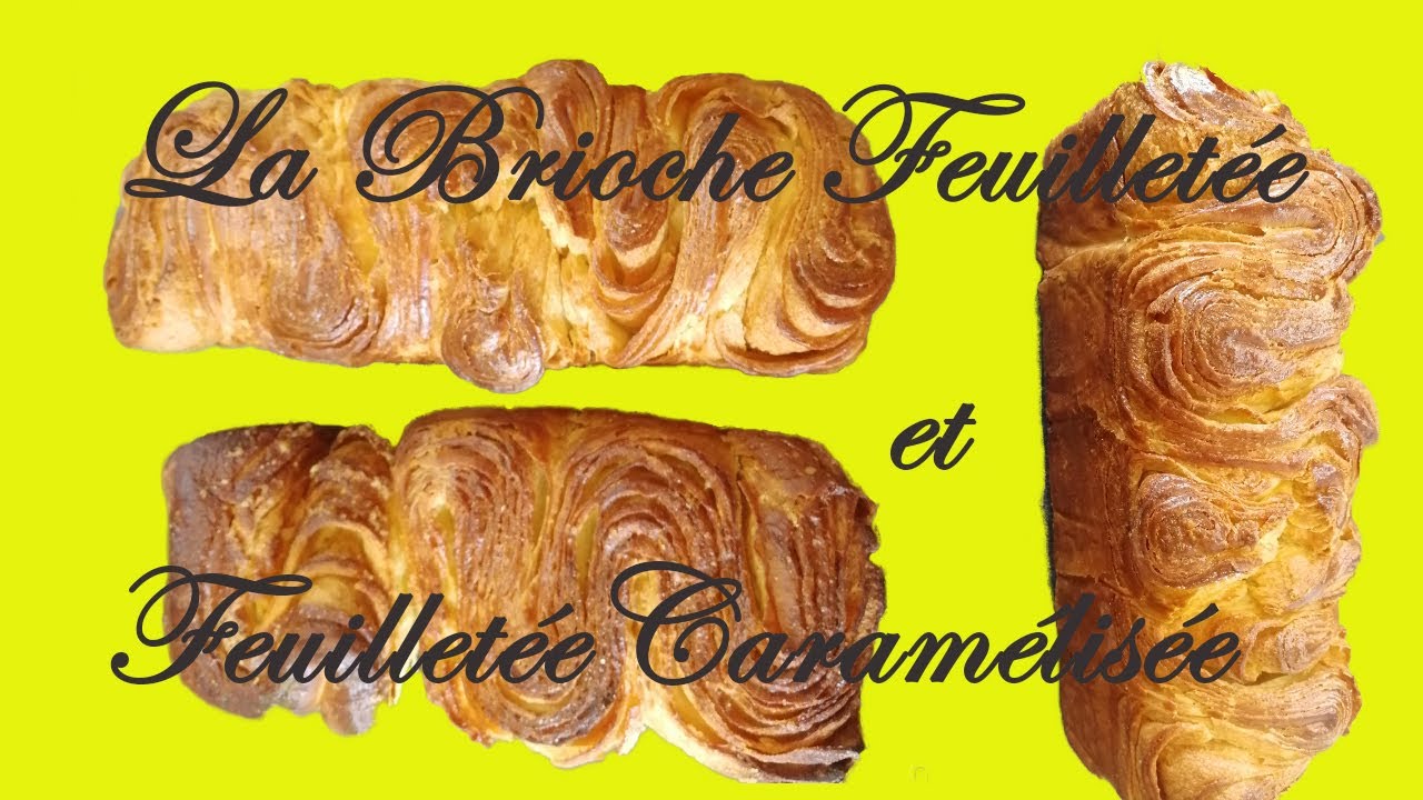 La Brioche feuilletée nature et caramélisée